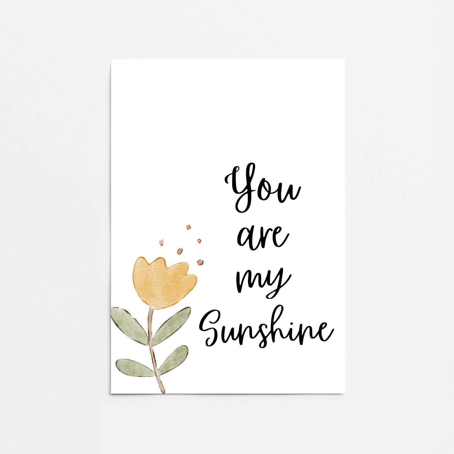 You Are My Sunshine Promotional Rolled Print