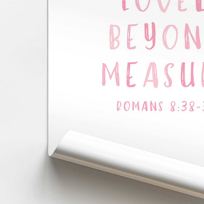 You Are Loved Beyond Measure Promotional Rolled Print